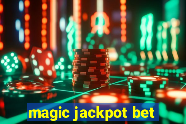 magic jackpot bet